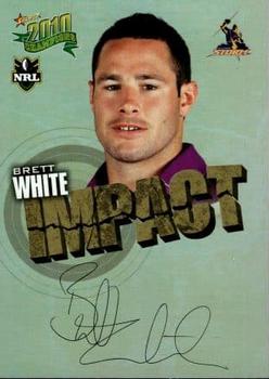 2010 NRL Champions - Impact Signature Gold #IS28 Brett White Front